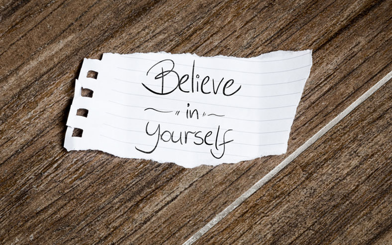 believe in yourself