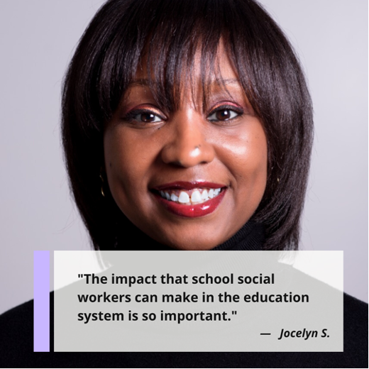 "The impact that school social workers can make in the education system is so important." Jocelyn Sailor, LCSW, School Social Work Coach and owner of School Social Work Solutions