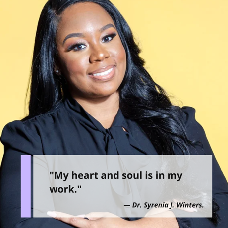 "My heart and soul is in my work." Dr. Syrenia J. Winters, LCSW-S, CLC, mental health professional, author and more